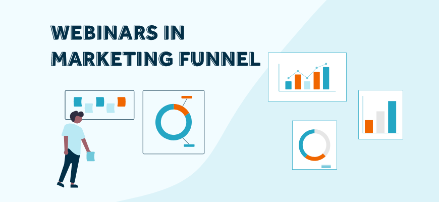 Webinars in your marketing funnel