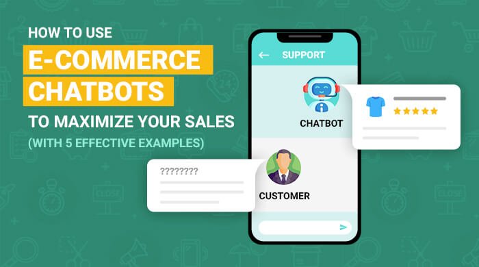 How Can I Use Chatbots For E-commerce Marketing And Support? 15 How can I use chatbots for E-commerce Marketing and support?